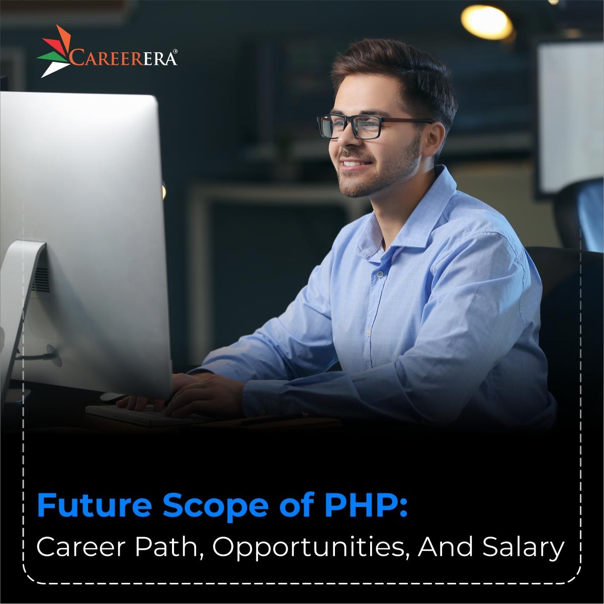 Future Scope of PHP: Career Path, Opportunities, and Salary