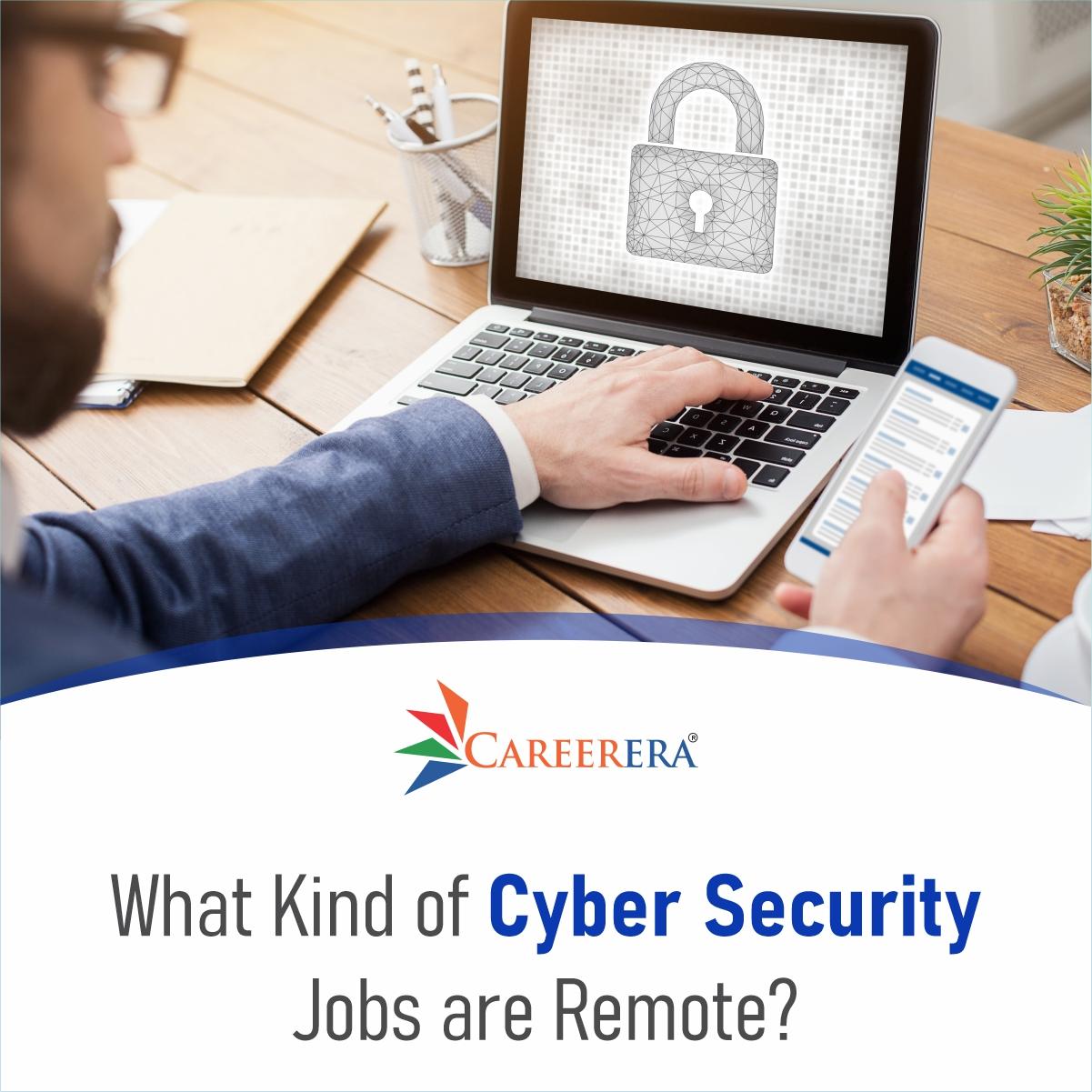 What Kind of Cyber Security Jobs are Remote?