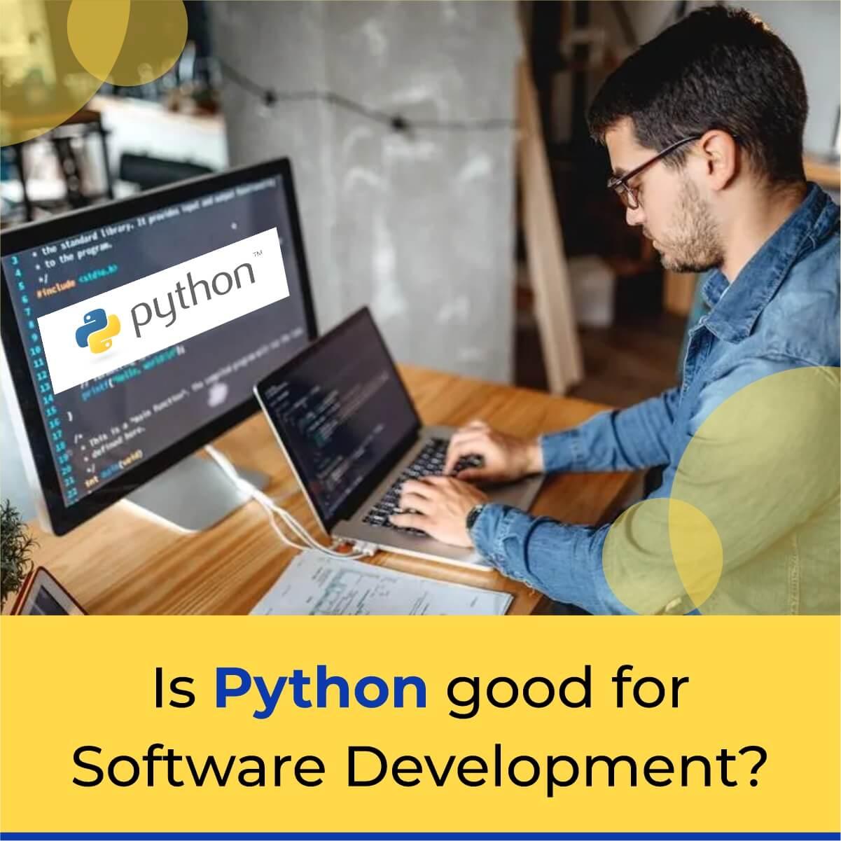 Is Python good for Software Development?