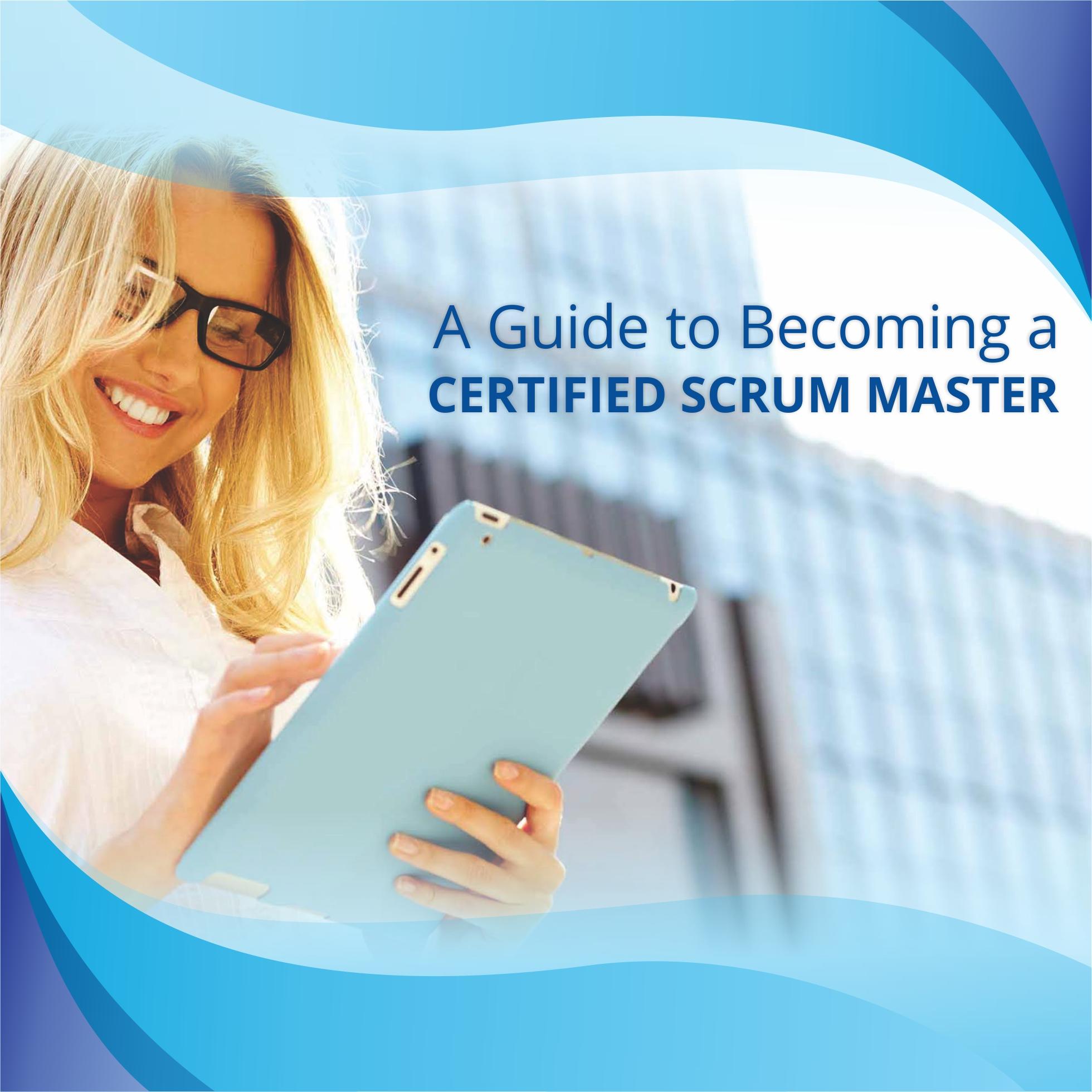 A Step by Step Guide to Becoming a Certified Scrum Master