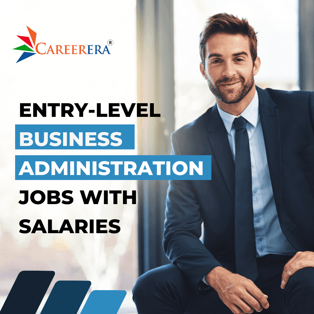 Top 15 Entry-Level Business Administration Jobs with Salaries