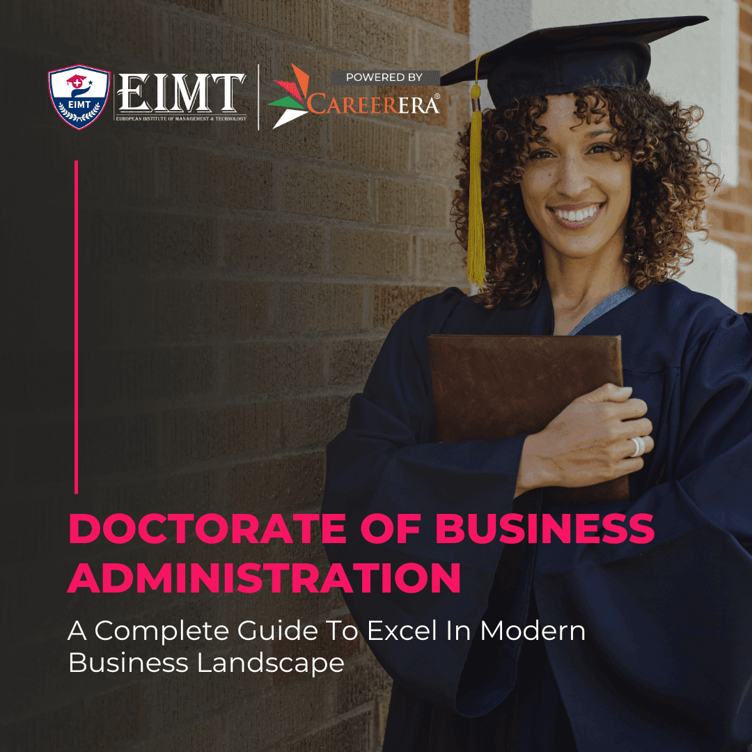 Doctorate of Business Administration (DBA): Detailed Overview