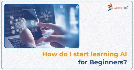 How do I start learning AI for beginners?