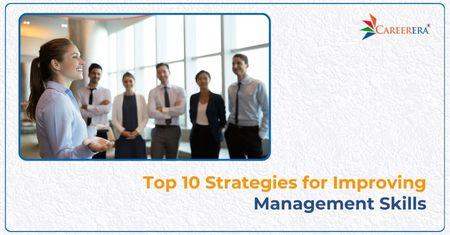 Top 10 Skills for a Successful Management Career