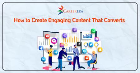 How to Create Engaging Content That Converts