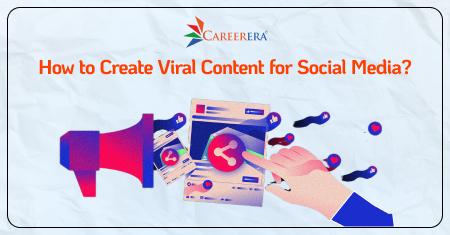How to Create Viral Content for Social Media?