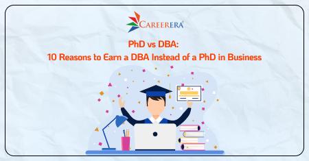 Why Does a DBA Make More Sense Than a PhD?