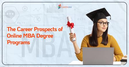 The Career Prospects of Online MBA Degree Programs