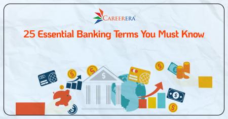 25 Essential Banking Terms You Must Know