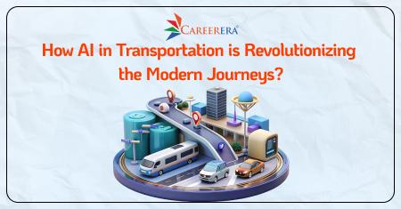 How AI in Transportation is Revolutionizing the Modern Journeys?