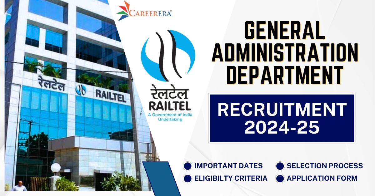 RailTel General Administration Department Recruitment 2025