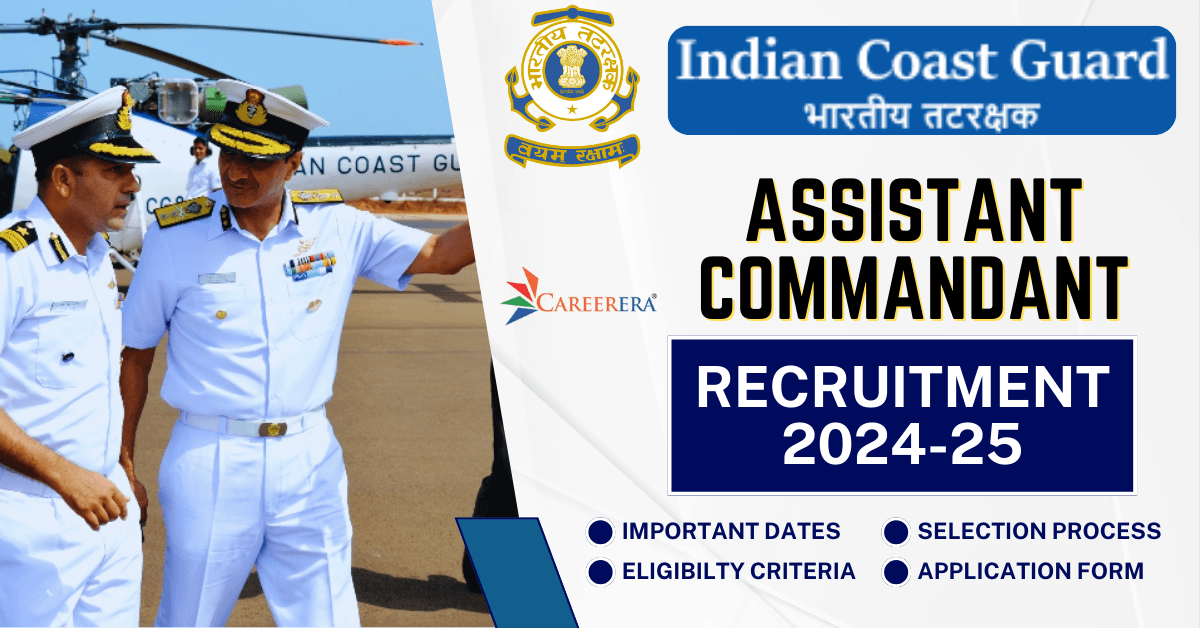 Indian Coast Guard Assistant Commandant Recruitment 2025-26 Notification