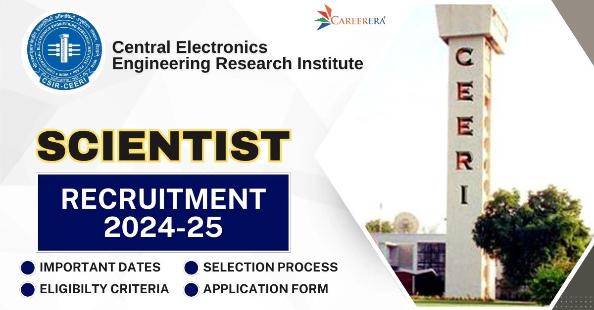 CSIR CEERI Scientist Recruitment 2024-25 Notification