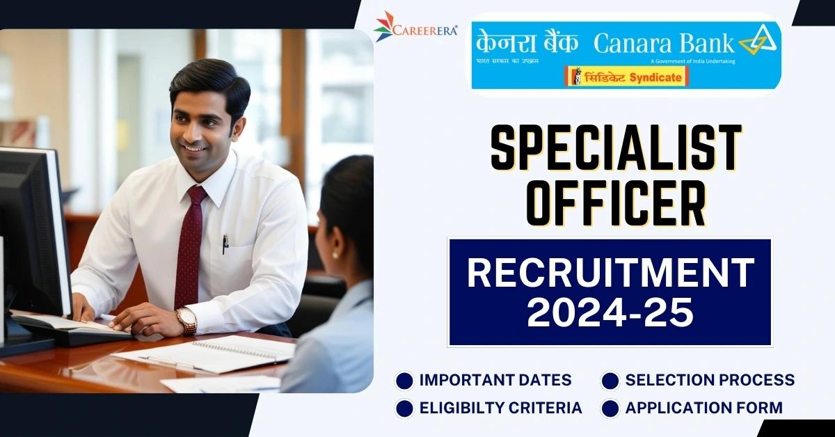 Canara Bank Specialist Officer Recruitment 2025 Application Form