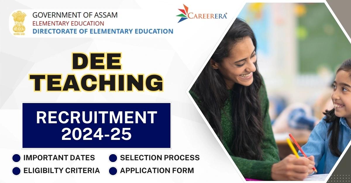 Government of Assam, DEE Teaching Recruitment 2025 Application Form