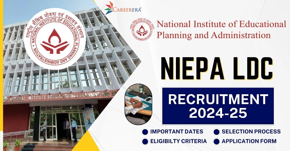 NIEPA Recruitment 2024-25: 10 LDC Vacancies
