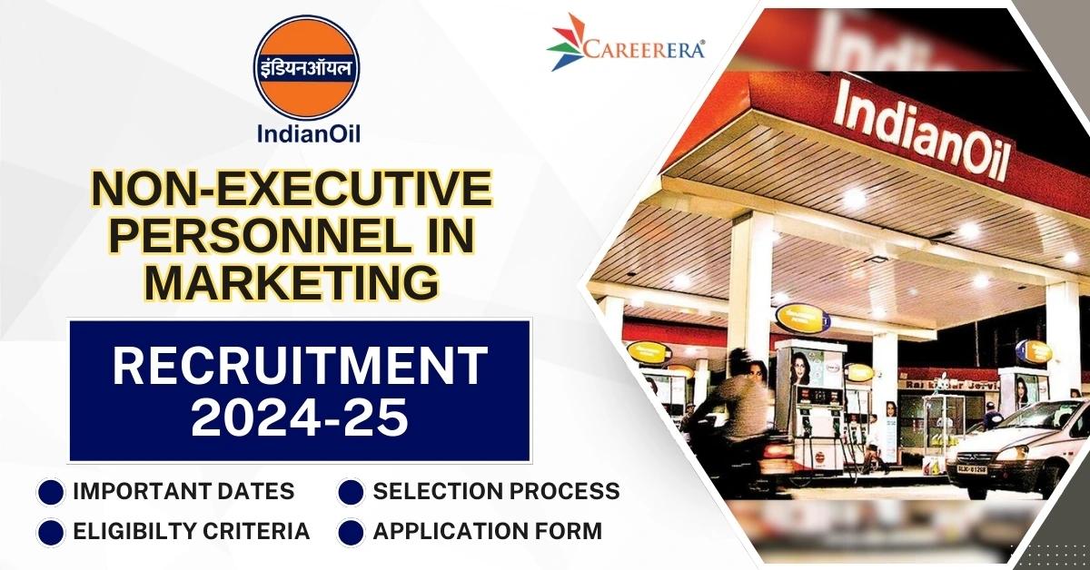 IOCL Non-Executive Personnel in Marketing Recruitment 2025 Application Form