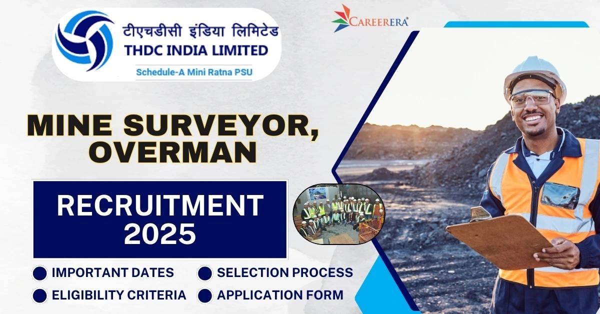 THDCIL Recruitment 2025-26: 05 Mine Surveyor and Overman Vacancies