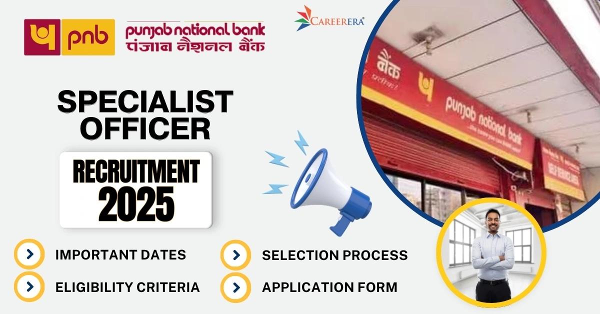 PNB Specialist Officer Recruitment 2025 Application Form: 350 Vacancies