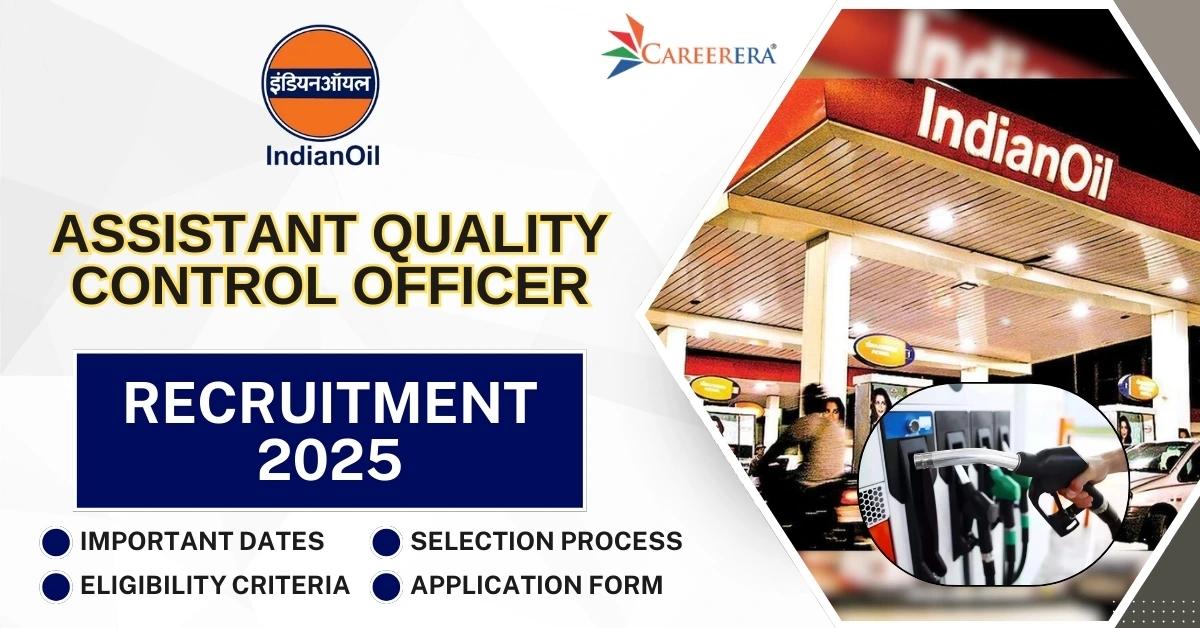 IOCL Recruitment 2025 Application Form: 97 Assistant Quality Control Officer Vacancies