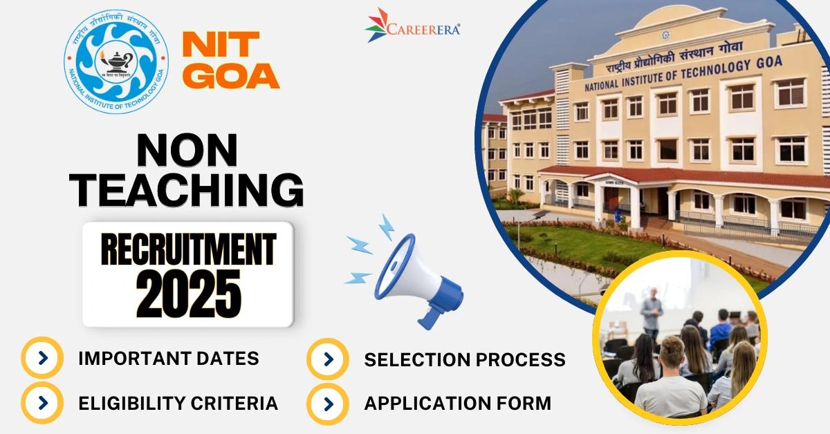 NIT Goa Non – Teaching Recruitment 2025 Application Form