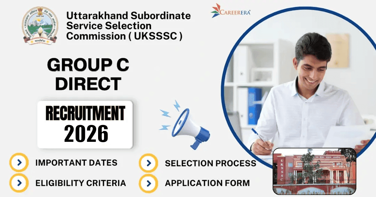UKSSSC Group C Direct Recruitment 2026 Latest Updates