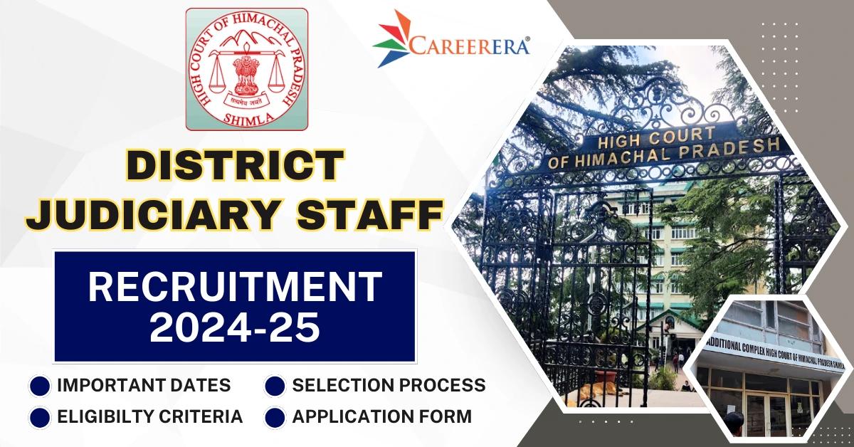 HP High Court District Judiciary Staff Recruitment 2024-25: 185 Vacancies
