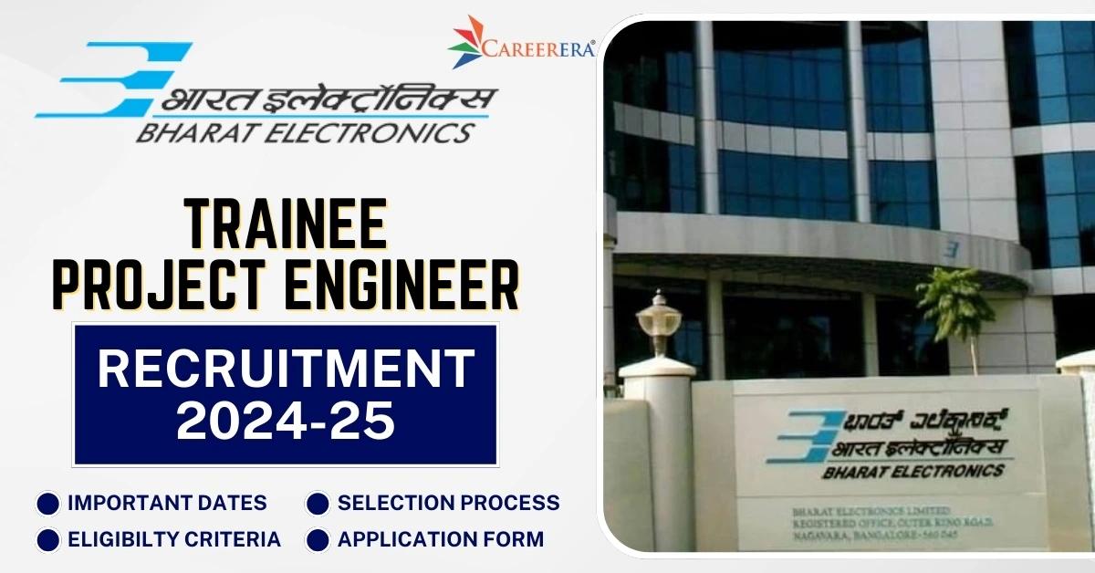 BEL Trainee Project Engineer Recruitment 2024-25 Notification
