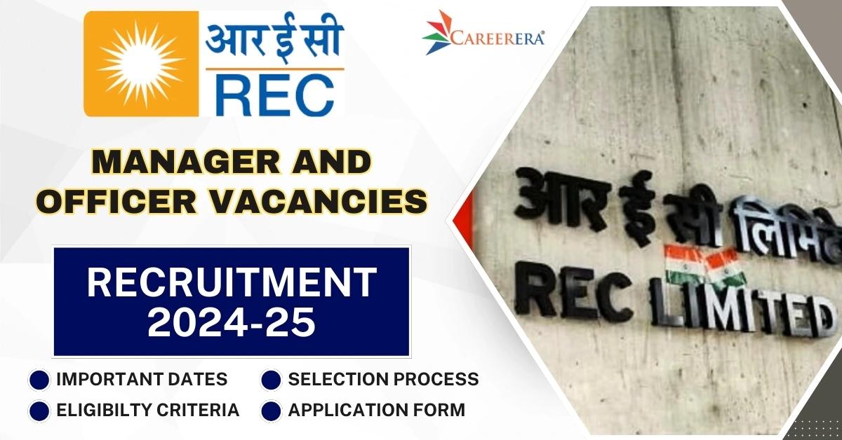 REC limited Recruitment 2024-25: 64 Manager and Officer Vacancies