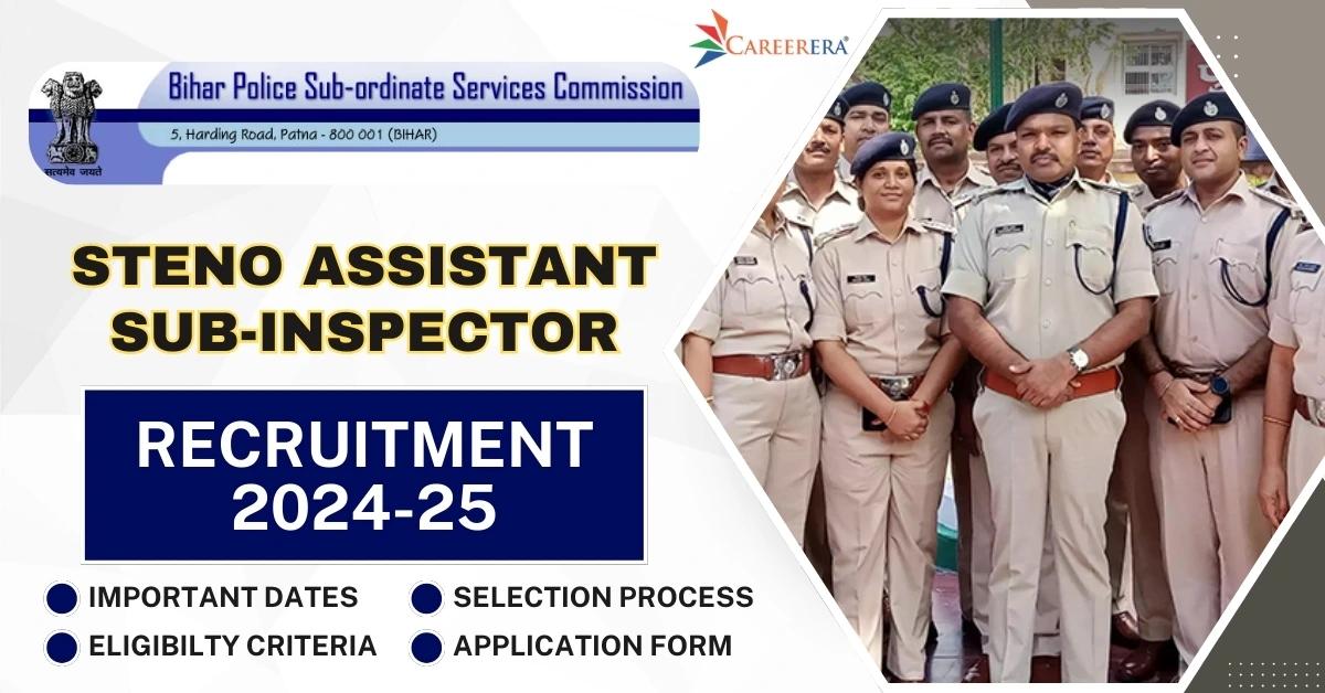BPSSC Recruitment 2024-25: 305 Steno Assistant Sub-Inspector Vacancies
