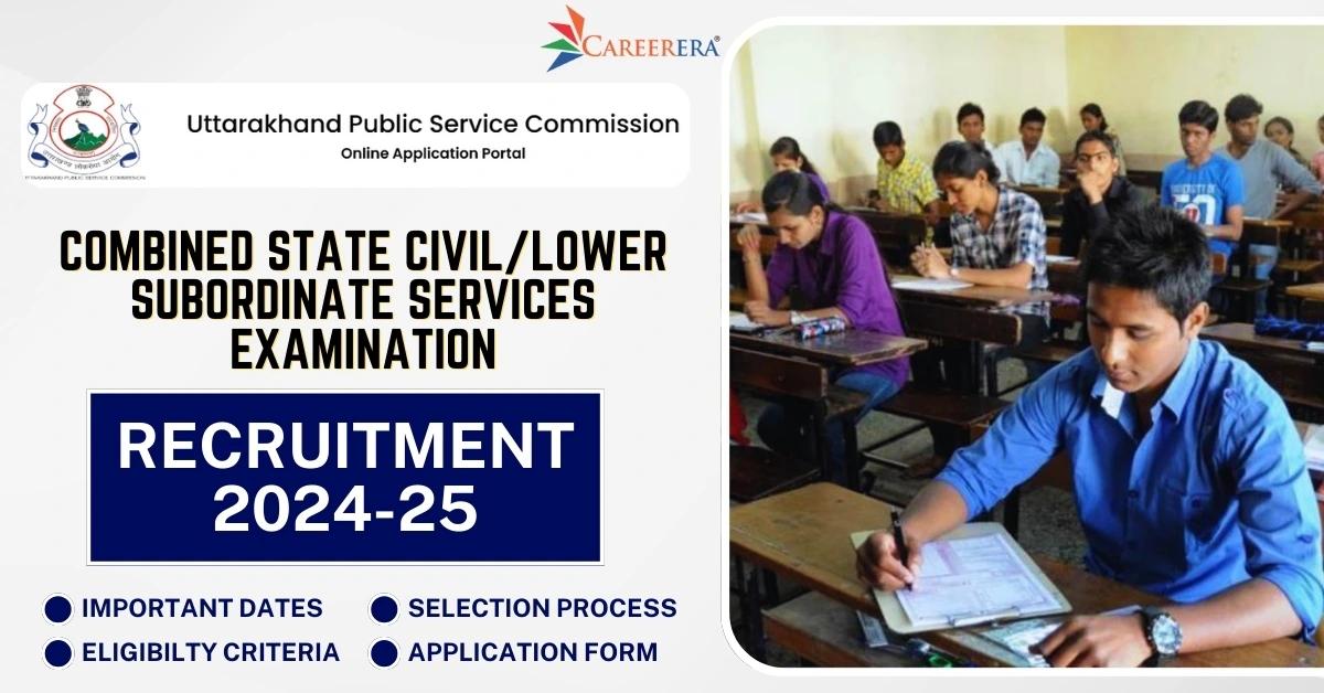 UKPSC Combined State Civil Lower Subordinate Services Exam 2024