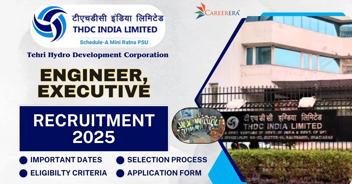 THDCIL Recruitment 2025 Application Form: 129 Engineer and Executive Vacancies