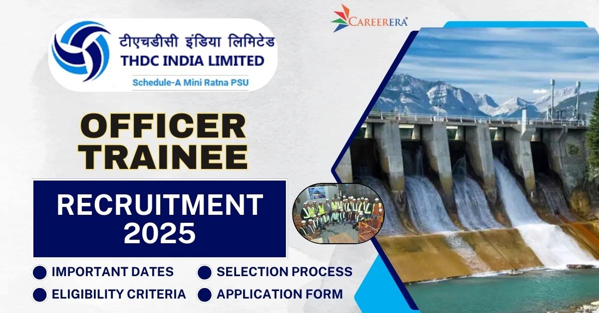 THDCIL Recruitment 2025 Application Form: 07 Officer Trainee Vacancies