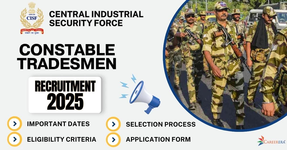 CISF Recruitment 2025 Application Form: 1161 Constable Tradesmen Vacancies