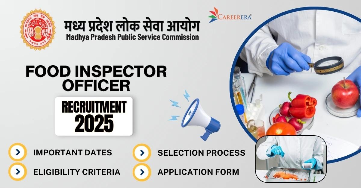MPPSC Recruitment 2025 Application Form: 307 Food Inspector Officer Vacancies