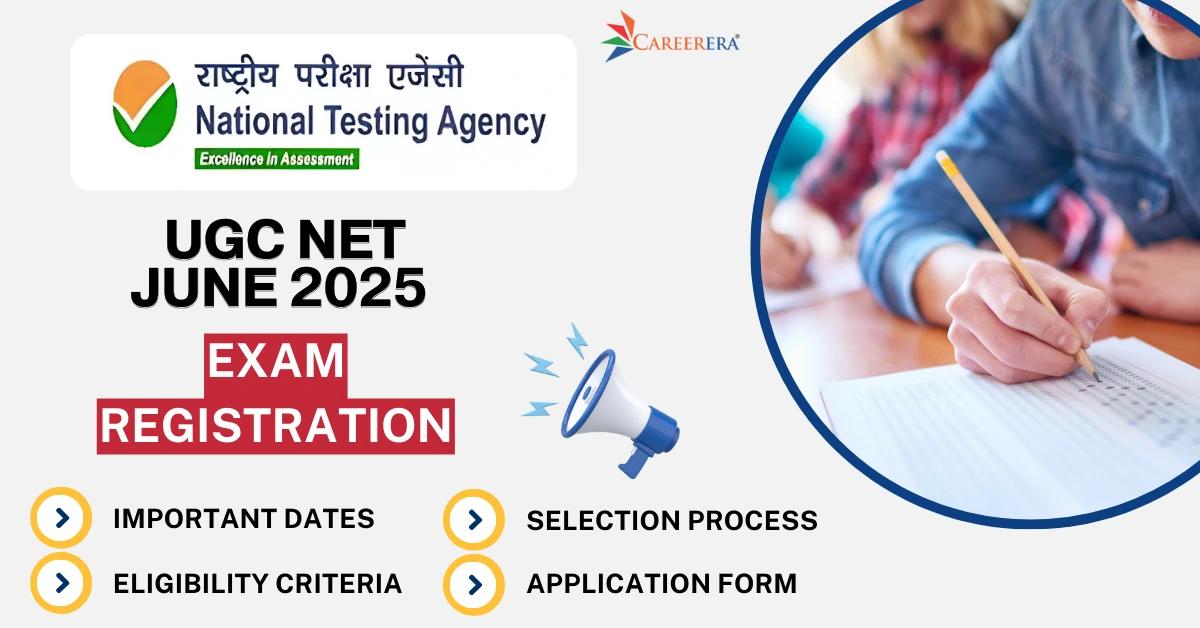 National Testing Agency UGC NET June 2025 Exam Registration Begins