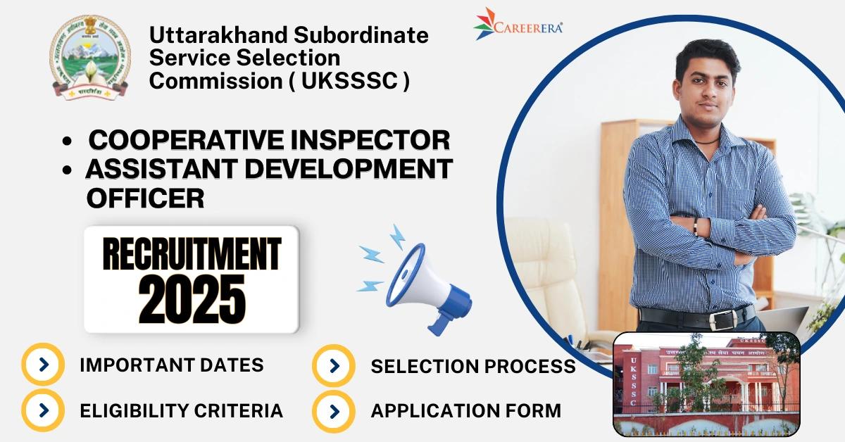 UKSSSC Recruitment 2025: 45 Cooperative Inspector/ Assistant Development Officer Vacancies