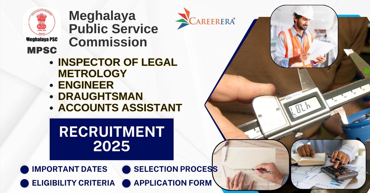 MPSC Meghalaya Recruitment 03/2025 Application Form: 120 Vacancies