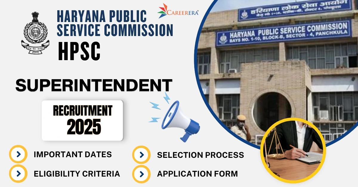 HPSC Recruitment 2025: 03 Superintendent Vacancies