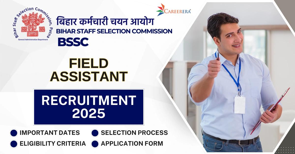 BSSC Bihar Recruitment 2025: 268 Field Assistant Vacancies