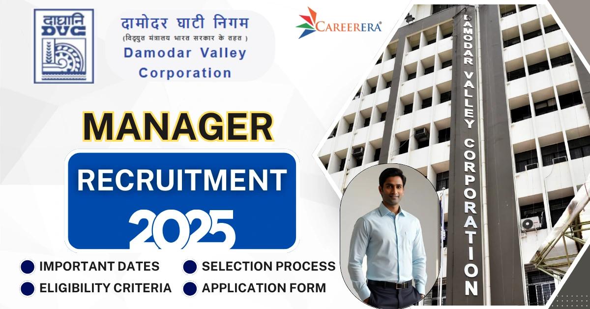 Damodar Valley Corporation Recruitment 2025: 57 Manager Vacancies