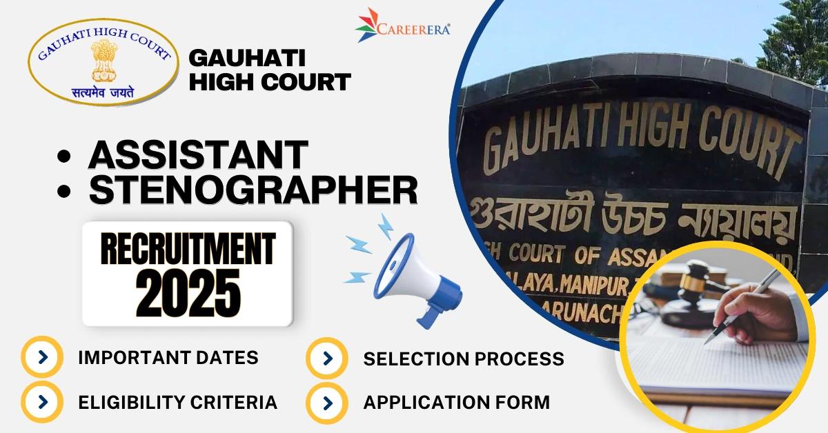 Gauhati High Court Recruitment 2025: 03 Assistant, Stenographer Vacancies