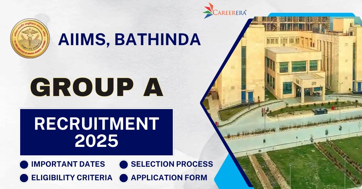 AIIMS Bathinda Recruitment 2025: 18 Group A Vacancies