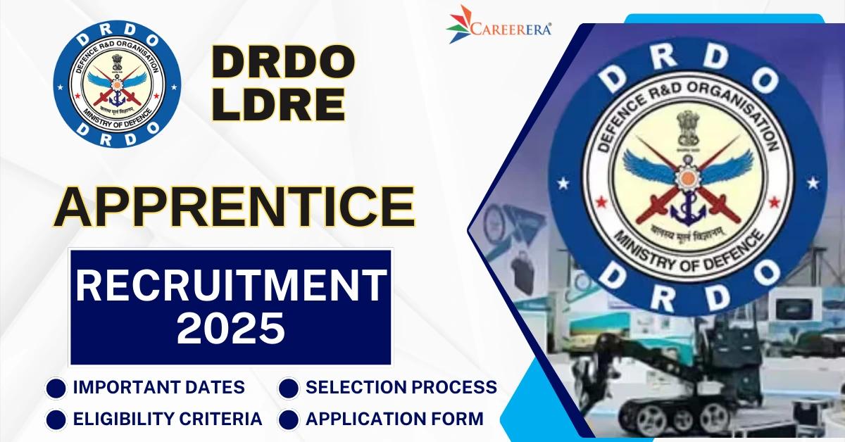 DRDO LDRE Recruitment 2025: 88 Apprentice Positions