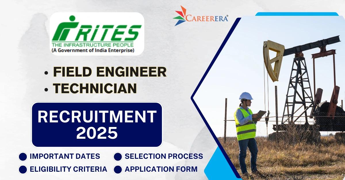 RITES Ltd Recruitment 2025: 14 Field Engineer Technician Vacancies