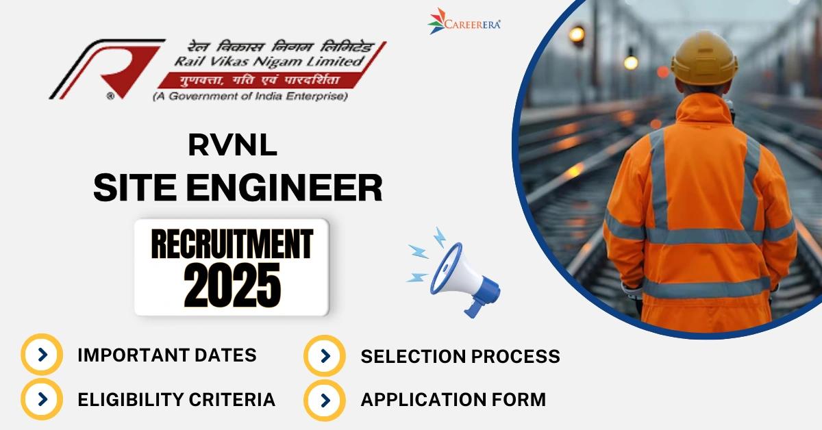 RVNL Recruitment 2026: 25 Site Engineer Vacancies