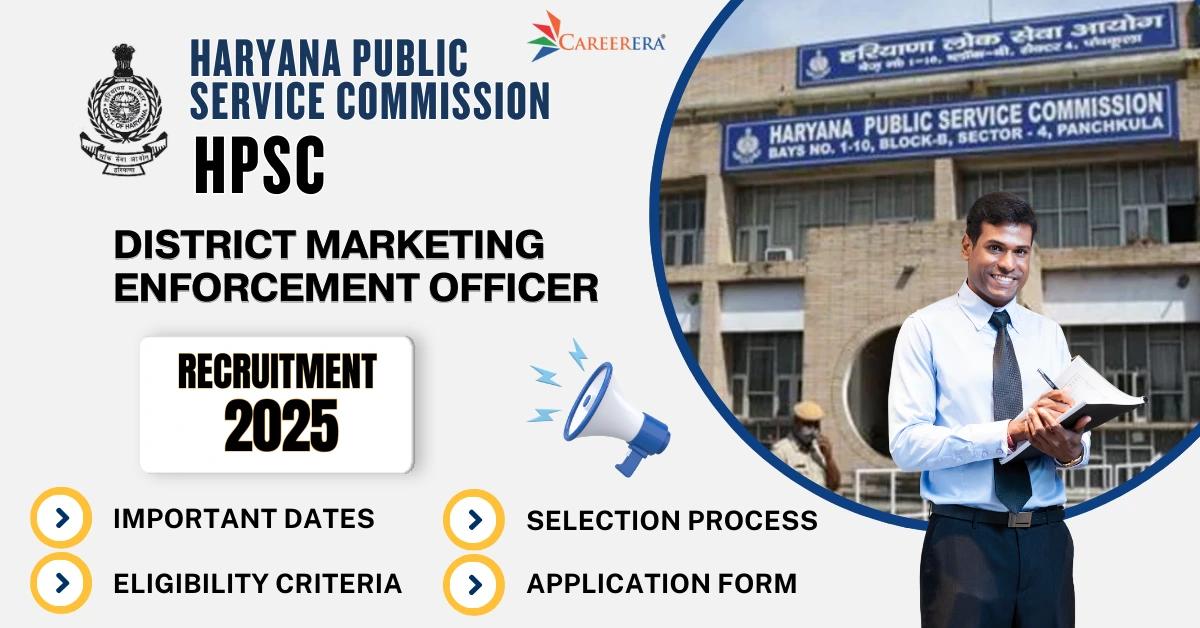 HPSC Recruitment 2025: District Marketing Enforcement Officer Vacancies
