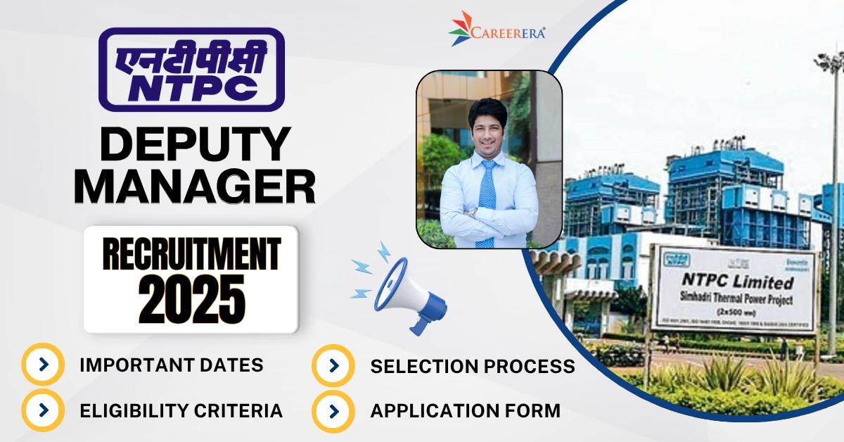 NTPC Limited Recruitment 2025: 150 Deputy Manager Vacancies
