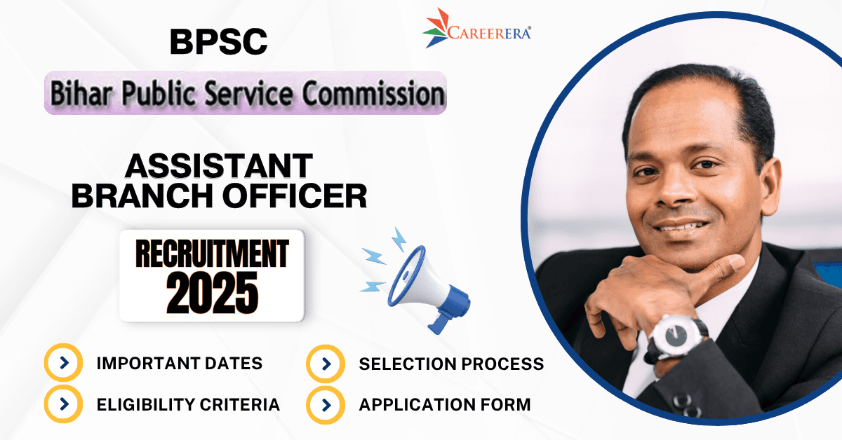 BPSC Recruitment 2025: 41 Assistant Branch Officer Vacancies