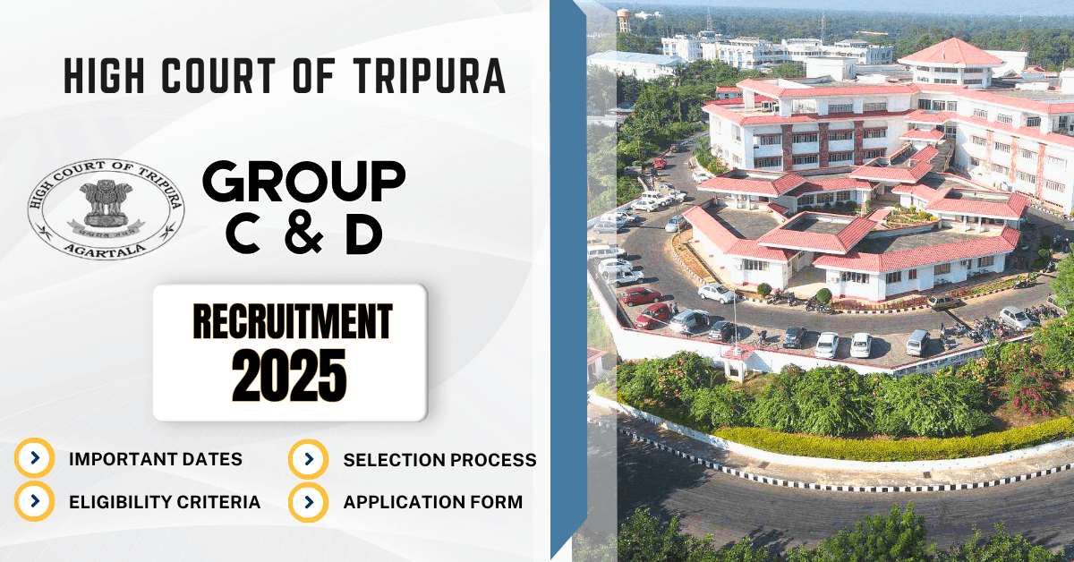 Tripura High Court Recruitment 2025: 127 Group-“C” & “D Vacancies